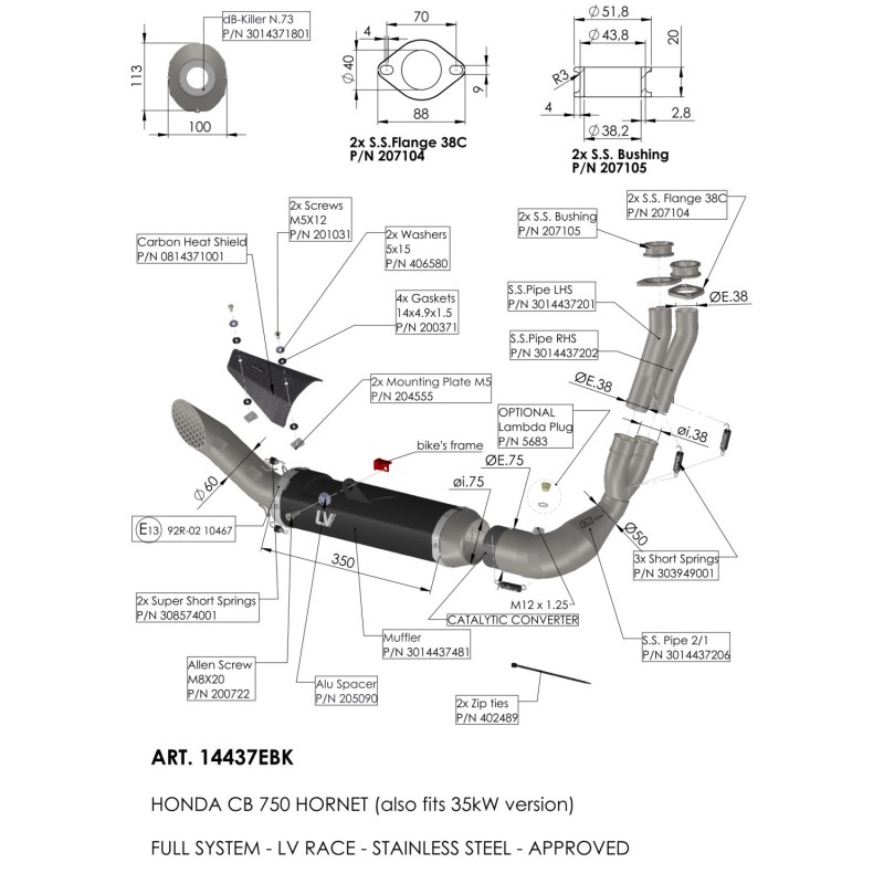 Ligne complète HONDA CB 750 HORNET Z LV RACE - Homologué